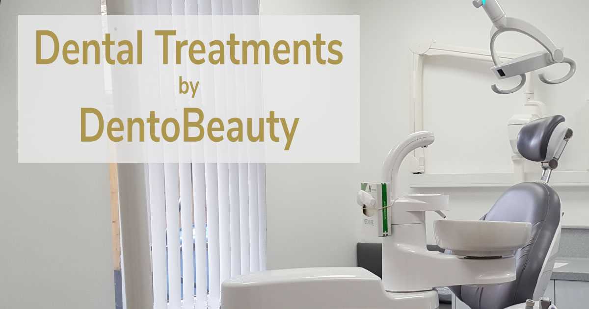 Dental Treatments Available at DentoBeauty Grays, Essex